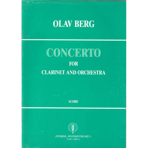 Concerto For Clarinet & Orchester, Olav Berg. Partitur