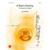 A Man's Destiny, Jan de Haan,  Concert Band