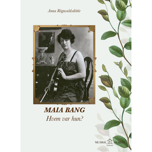 Maia Bang - Hvem var hun? Anna Rögnvaldsdottir