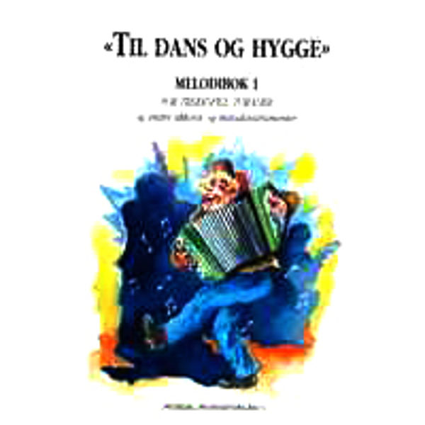 Til Dans og Hygge Melodibok 1, Anders Grøthe - Trekkspill/Torader