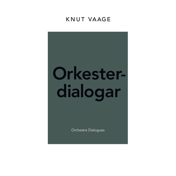 Orkesterdialogar, Knut Vaage - Study Score
