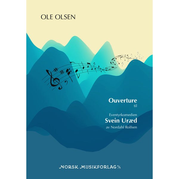 Ouverture til Svein Uræd, Ole Olsen - Study Score