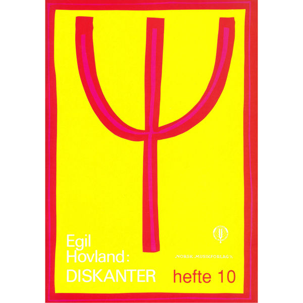 Diskanter Hefte 10, Egil Hovland - Kor eller Vokalsolist + Orgel