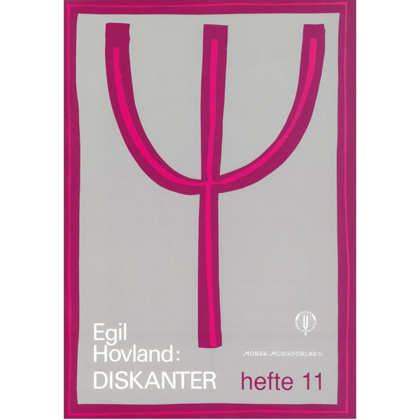 Diskanter Hefte 11, Egil Hovland - Diskantstemmer Partitur