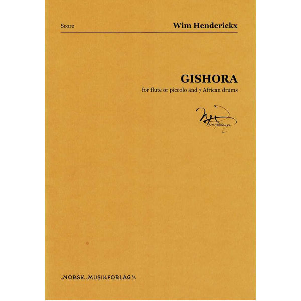 Gishora, for Flute or Piccolo and 7 African Drums. Wim Henderickx