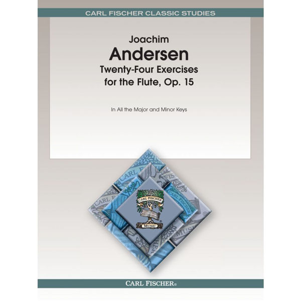 Twenty-Four Exercises for the Flute, Op.15, Joachim Andersen