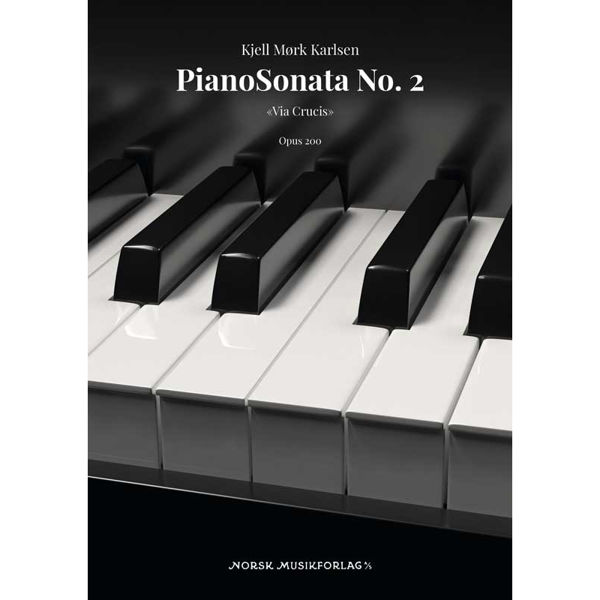 PianoSonata No. 2 «Via Crucis», Op. 200, Kjell Mørk Karlsen - Piano