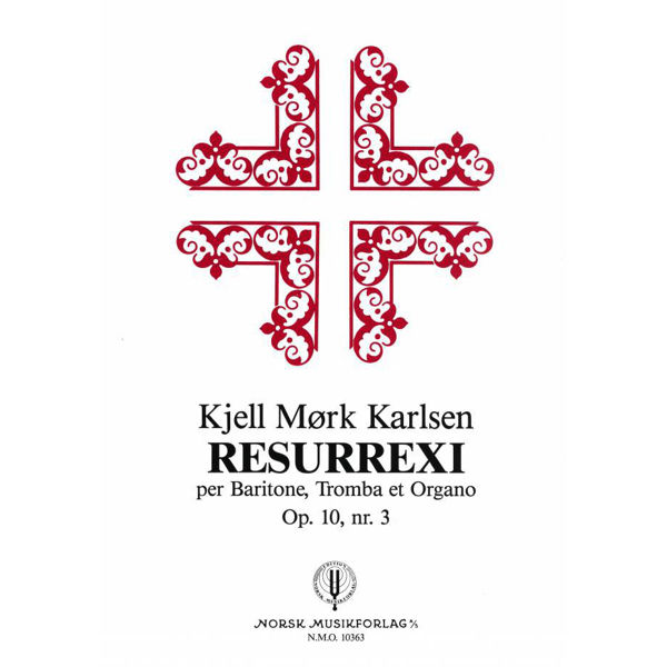 Resurrexi, Kjell Mørk Karlsen.Trompet, Vokal Bariton, Orgel