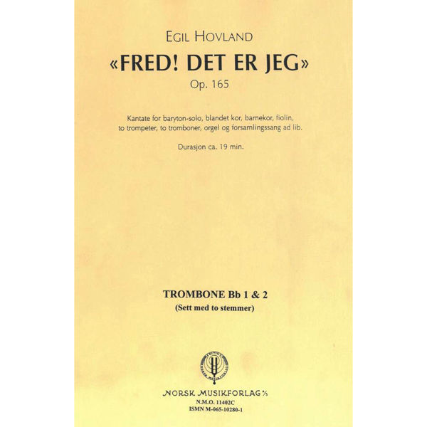 Fred! Det Er Jeg  Op.165, Egil Hovland - Trombone F 1/2