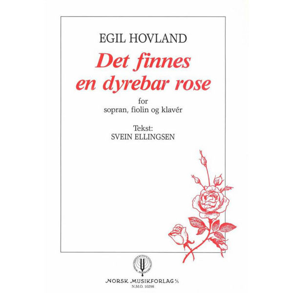 Det Finnes En Dyrebar Rose, Egil Hovland - Sopran, Fiolin Og Stemmesett