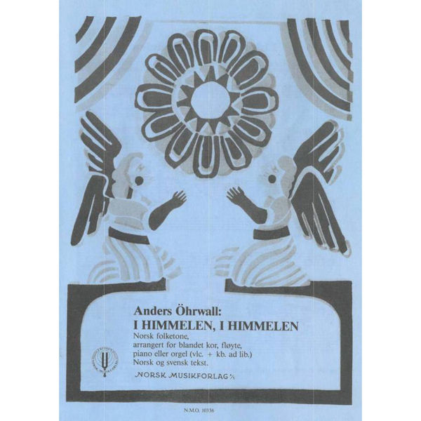 I Himmelen, I Himmelen, Anders Öhrwall, SATB, Fløyte, Piano eller orgel