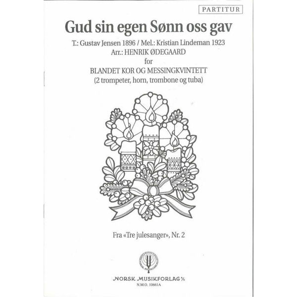 Gud Sin Egen Sønn Oss Gav, Henrik Ødegaard. SATB og Messingkvintett. Partitur