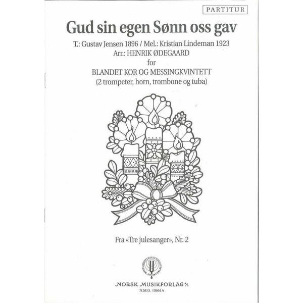 Gud Sin Egen Sønn Oss Gav, Henrik Ødegaard. SATB og Messingkvintett. Stemmesett