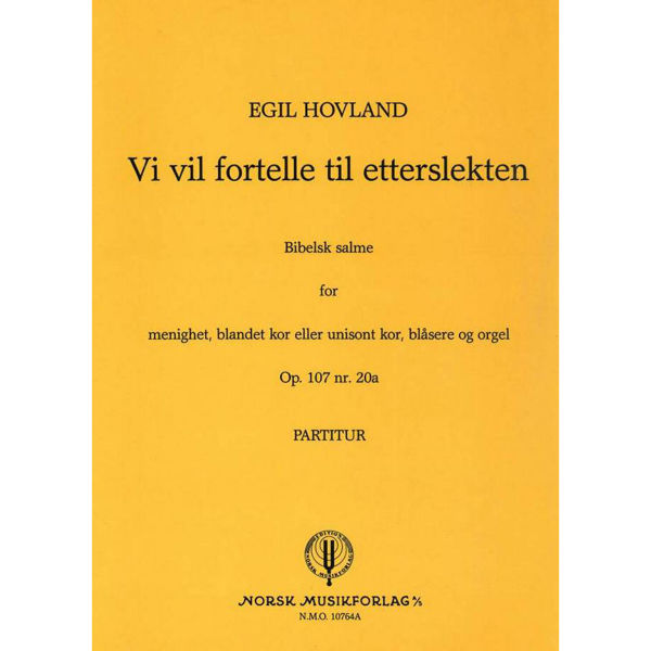 Vi Vil Fortelle... Op.107/20A, Egil Hovland - Bl.(Uni)Kor,Menigh Partitur