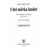 I Det Mørka Landet, Op.87 No.9, Egil Hovland/B. G. Hallqvist - Kor(Ssa), Piano Partitur