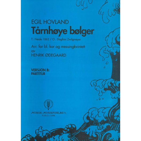 Tårnhøye Bølger (Versjon B), Egil Hovland - Bl.Kor(Satb), Mess Partitur