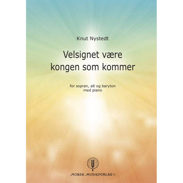 Velsignet Være Kongen som Kommer, for Kor (SABar) og Orgel, Knut Nystedt