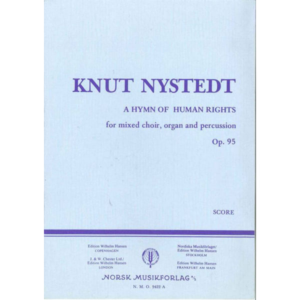 A Hymn Of Human Rights Op. 95, Knut Nystedt. SATB, Orgel og Slagverk. Korpartitur