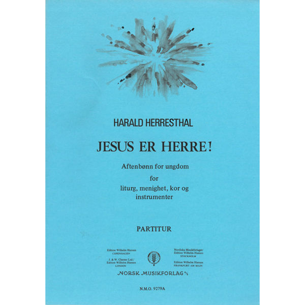 Jesus Er Herre, Aftenbønn for ungdom, Herresthal Harald. Liturg, Menighet, Kor og Instrumenter. Partitur
