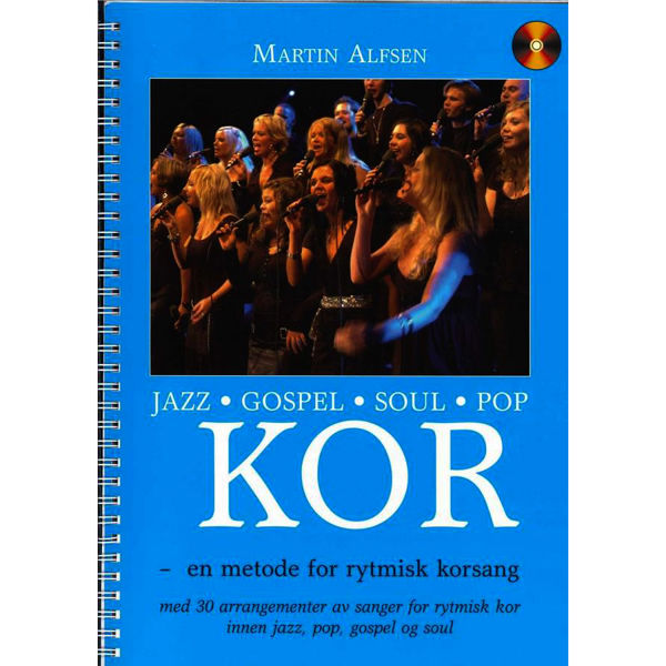Jazz-Gospel-Soul-Pop Kor, Martin Alfsen - Kormetodikk Med Cd Bok