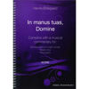 In Manus Tuas, Domine.  Henrik Ødegaard . Male voices, Mixed Choir and Percussion. Parts
