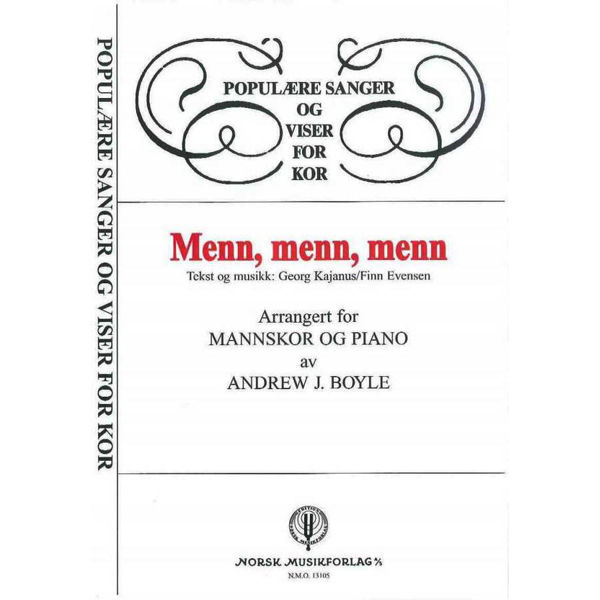 Menn, Menn, Menn, Kajanus/Evensen arr. Andrew J. Boyle. TTBB og  Piano