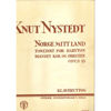 Norge Mitt Land Op. 15, Knut Nystedt. Baryton, SATB og Orkester. Klaveruttog