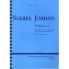 Norge Op. 32, Sverre Jordan. Sopransolo, resitasjon, SATB og Orkester. Klaveruttog
