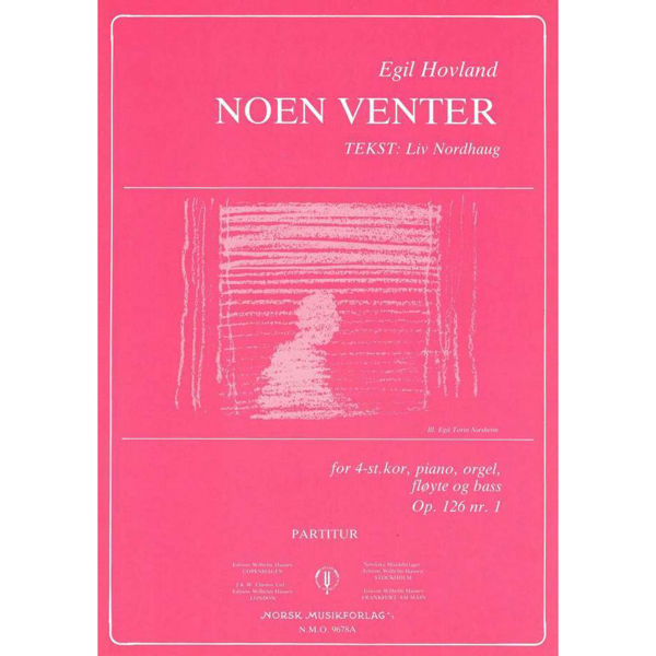 Noen Venter Op. 126 Nr. 1, Egil Hovland. SATB, Piano, Orgel, Fløyte og Bass. Partitur
