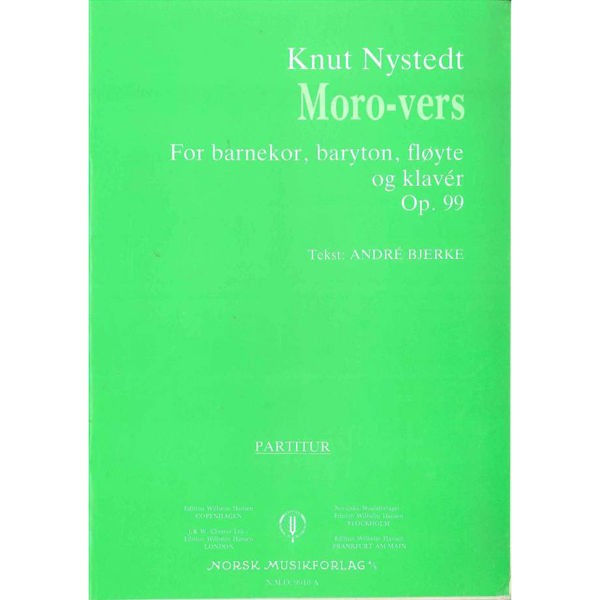 Moro-Vers Op. 99, Knut Nystedt. Barnekor, Baryton, Fløyte og Klaver. Partitur
