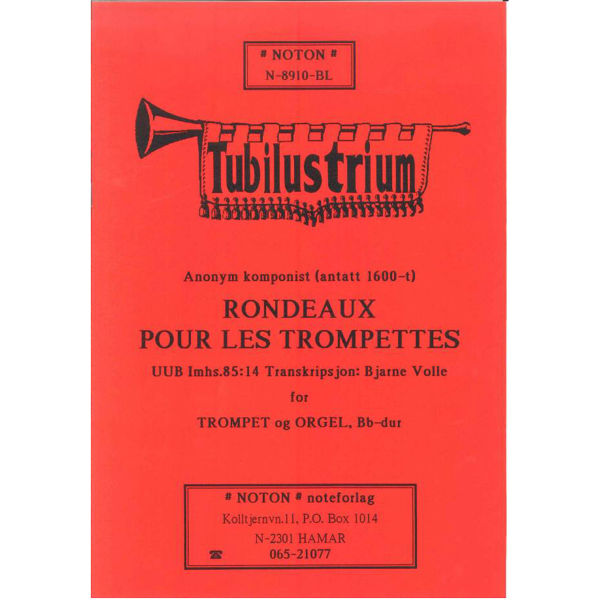 Rondeaux C-Dur, Anonymous arr Bjarne Volle. For Zink (cornetto) og 3 Tromboner. Stemmesett