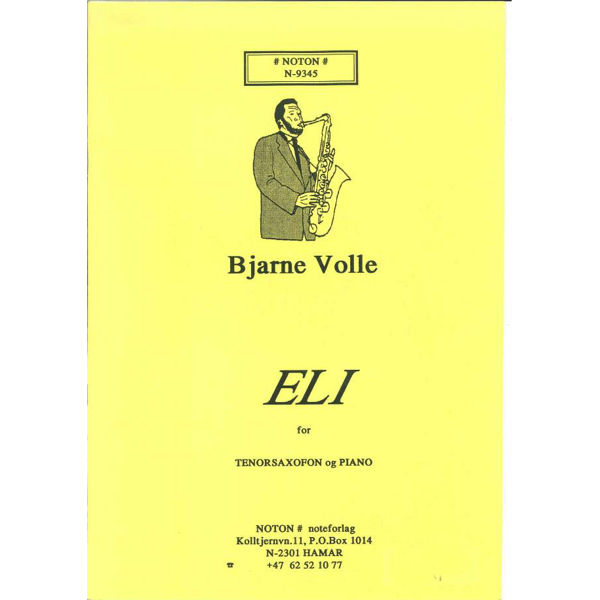 Eli, Bjarne Volle - Tenorsaxofon og Piano