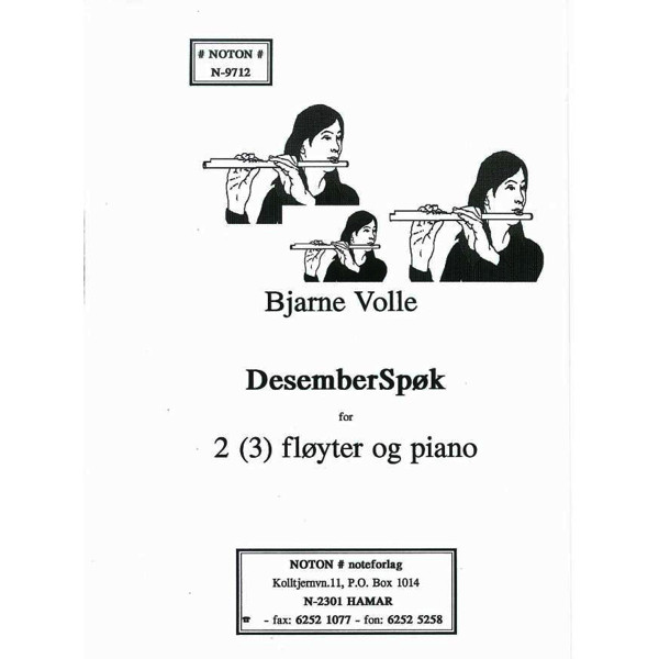 DesemberSpøk, Bjarne Volle. 2 (3) Fløyter og Piano