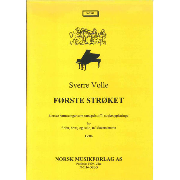 Første Strøket, Norske Barnesanger. Sverre Volle. Samspill for Strykere med Piano. Cello