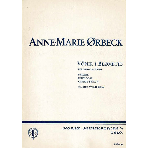 Vonir I Blømetid, Anne-Marie Ørbeck - Vokal, Piano