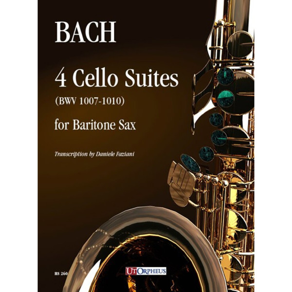 4 Cello Suites (BWV 1007-1010) for Baritone Sax. Johann Sebastian Bach Transc.Daniele Faziani. Saxophone
