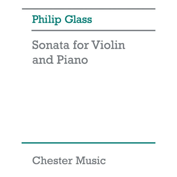 Sonata for Violin and Piano, Philip Glass. Revised version
