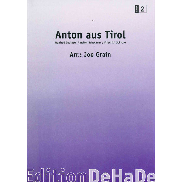 Anton aus Tirol, Trad. Joe Grain. Brass Band