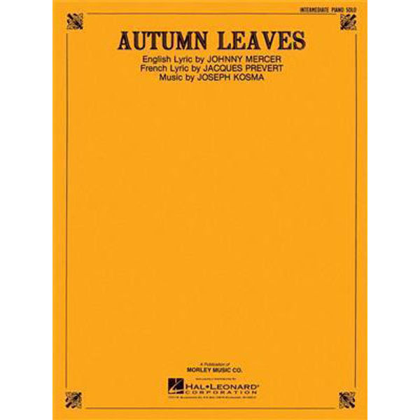Autumn Leaves, Joseph Kosma. Intermediate Piano