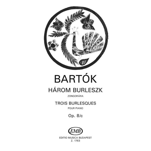 Trios Burlesques Op. 8c, Bela Bartok. Piano