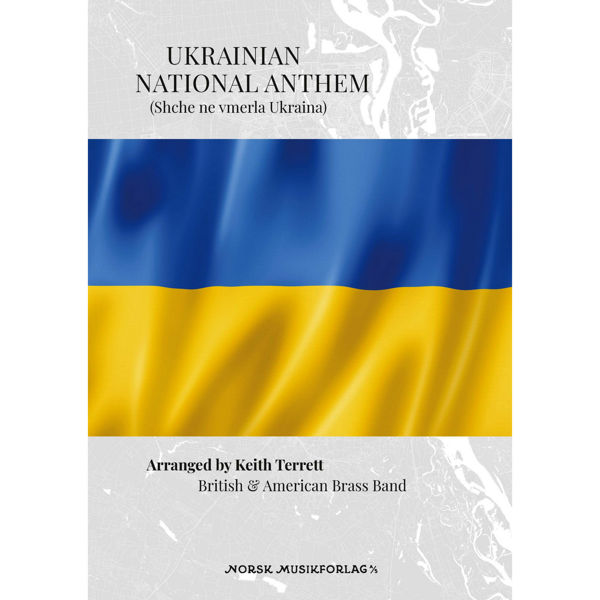 Ukrainian National Anthem (Shche ne vmerla Ukraina) Mykhailo Verbytsky arr. Keith Terrett. Brass Band
