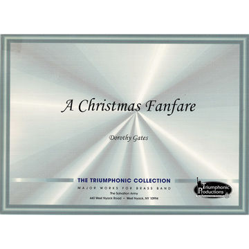 A Christmas Fanfare, Dorothy Gates. Brass Band
