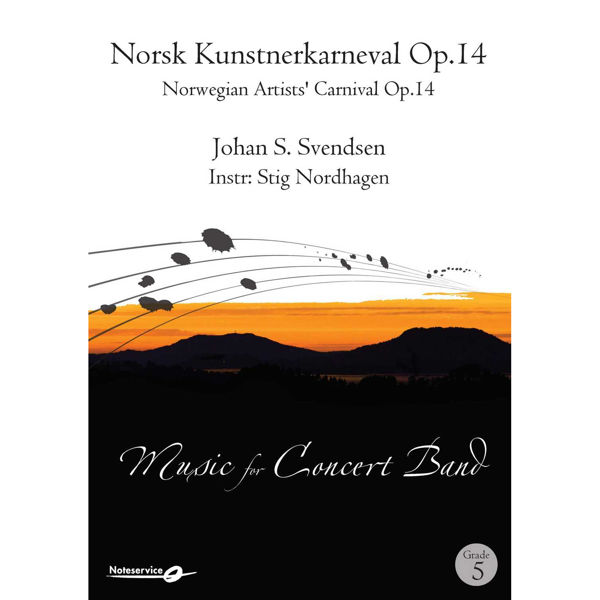 Norsk Kunstnerkarneval Op. 14, Johan S. Svendsen CB5 arr Stig Nordhagen