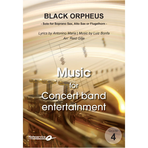 Black Orpheus, Instrumental Solo and Concert Band 4, arr Antonino Maria/Luiz Bonfa, arr Reid Gile