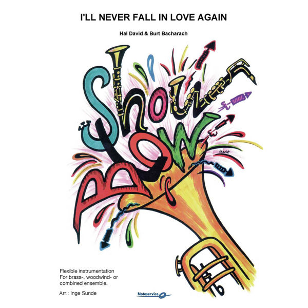 I'll Never Fall in Love Again, Hal David arr. Burt Bacharach arr. Inge Sunde, Showblow Flex 5