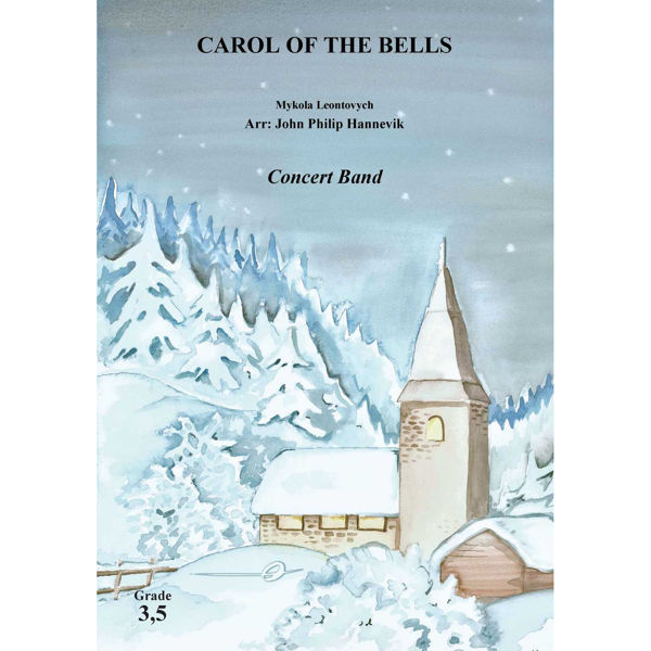 Carol of the Bells, Mykola Leontovych CB3,5 arr. John Philip Hannevik