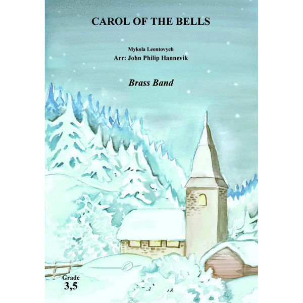 Carol of the Bells, Mykola Leontovych BB3,5 arr. John Philip Hannevik
