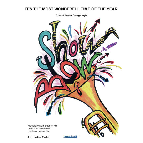It's the Most Wonderful Time of the Year,  Pola/Wyle arr. Haakon Esplo, Showblow Flex 5