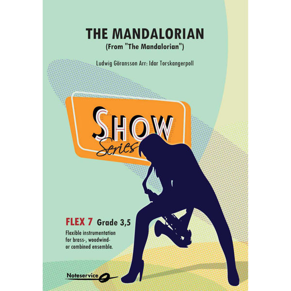 The Mandalorian, from Star Wars. Flex 7 Show. Ludwig Göransson arr. Idar Torskangerpoll
