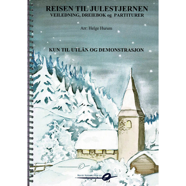 Reisen til julestjernen UTLÅNS PARTITUR-VEILEDNING-DREIEBOK